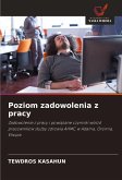 Poziom zadowolenia z pracy Poziom zadowolenia z pracy