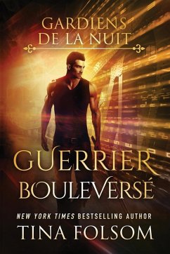 Cover Guerrier Bouleversé (Les Gardiens de la Nuit - Tome 3)
