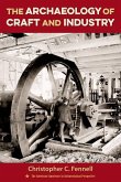 The Archaeology of Craft and Industry The Archaeology of Craft and Industry
