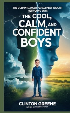 The Cool, Calm, and Confident Boys - Greene, Clinton