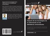 Impacto de las tecnologías de la información en las bibliotecas universitarias