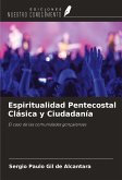 Espiritualidad Pentecostal Clásica y Ciudadanía