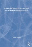 Cases and Materials on the Law of International Organizations