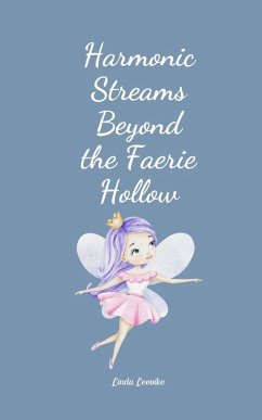 Harmonic Streams Beyond the Faerie Hollow - Leevike, Linda