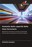 Aumento della capacità delle linee ferroviarie Aumento della capacità delle linee ferroviarie