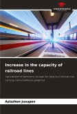 Increase in the capacity of railroad lines Increase in the capacity of railroad lines