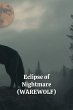 Eclipse of Nightmare (WEREWOLF) - Bild 1