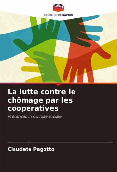 La lutte contre le chômage par les coopératives - Pagotto, Claudete