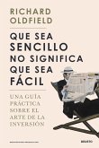 Que sea sencillo no significa que sea fácil Que sea sencillo no significa que sea fácil