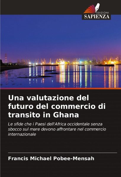 Una valutazione del futuro del commercio di transito in Ghana