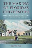 The Making of Florida's Universities The Making of Florida's Universities