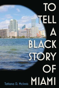Cover To Tell a Black Story of Miami