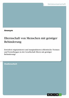 Elternschaft von Menschen mit geistiger Behinderung Elternschaft von Menschen mit geistiger Behinderung