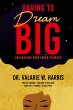 Daring to Dream Big - Bild 1