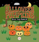 The Halloween Pumpkins Save the Forest The Halloween Pumpkins Save the Forest