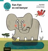 Fan-Fan es vol banyar Fan-Fan es vol banyar