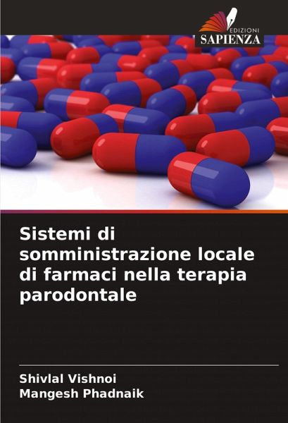 Sistemi di somministrazione locale di farmaci nella terapia parodontale Sistemi di somministrazione locale di farmaci nella terapia parodontale