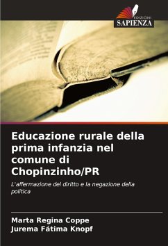 Educazione rurale della prima infanzia nel comune di Chopinzinho/PR - Coppe, Marta Regina;Knopf, Jurema Fátima