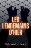 Les lendemains d'hier