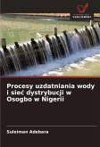 Procesy uzdatniania wody i sie¿ dystrybucji w Osogbo w Nigerii