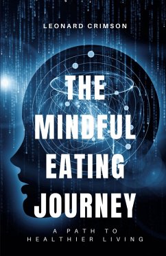 The Mindful Eating Journey - Crimson, Leonard