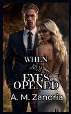 When My Eyes Opened
