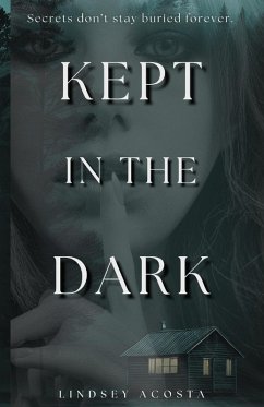 Kept in the Dark - Acosta, Lindsey Kept in the Dark - Acosta, Lindsey