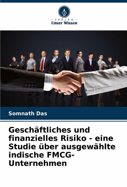Geschäftliches und finanzielles Risiko - eine Studie über ausgewählte indische FMCG-Unternehmen