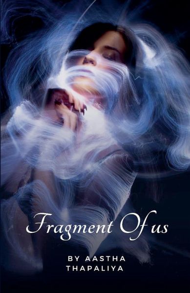 Fragment Of Us Fragment Of Us