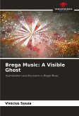 Brega Music: A Visible Ghost