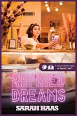 Refried Dreams