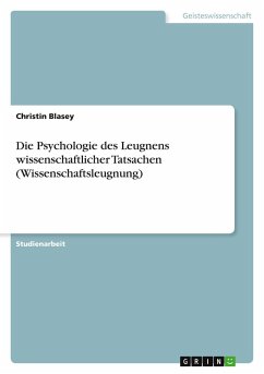 Cover Die Psychologie des Leugnens wissenschaftlicher Tatsachen (Wissenschaftsleugnung)