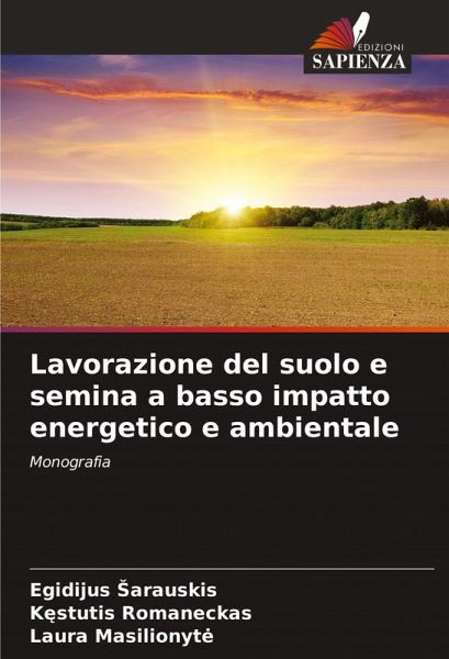 Lavorazione del suolo e semina a basso impatto energetico e ambientale
