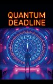 Quantum Dead line