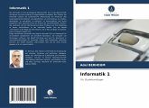 Informatik 1 Informatik 1
