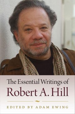 Cover The Essential Writings of Robert A. Hill