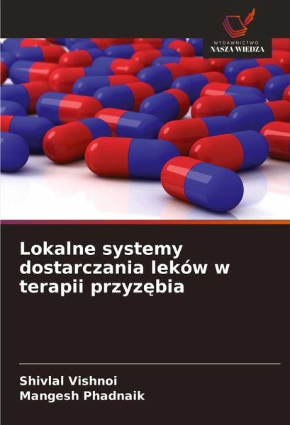 Lokalne systemy dostarczania leków w terapii przyz¿bia