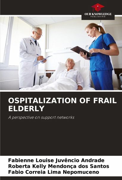 OSPITALIZATION OF FRAIL ELDERLY OSPITALIZATION OF FRAIL ELDERLY