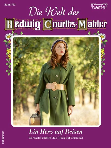 Die Welt der Hedwig Courths-Mahler 752 (eBook, ePUB)