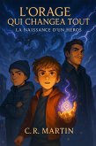 L'orage qui changea tout T1 (eBook, ePUB) L'orage qui changea tout T1 (eBook, ePUB)