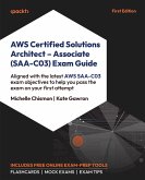 AWS Certified Solutions Architect - Associate (SAA-C03) Exam Guide (eBook, ePUB) AWS Certified Solutions Architect - Associate (SAA-C03) Exam Guide (eBook, ePUB)