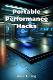 Portable Performance Hacks (eBook, ePUB)