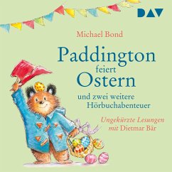 Paddington feiert Ostern und zwei weitere Hörbuchabenteuer (MP3-Download) - Bond, Michael