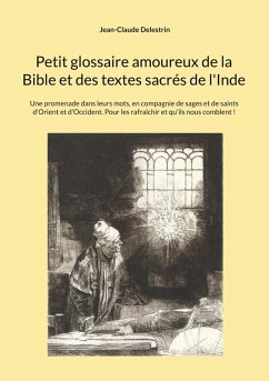 Cover Petit glossaire amoureux de la Bible et des textes sacrés de l'Inde (eBook, ePUB)
