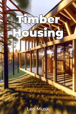 Timber Housing (eBook, ePUB) - Leo Musk