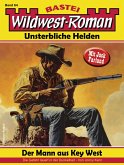 Wildwest-Roman - Unsterbliche Helden 64 (eBook, ePUB) Wildwest-Roman - Unsterbliche Helden 64 (eBook, ePUB)