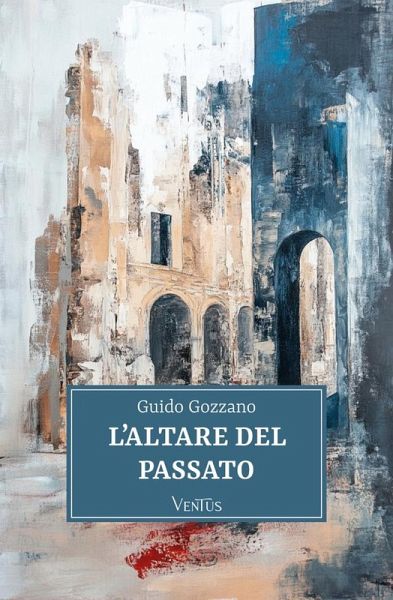 L'altare del passato (eBook, ePUB) L'altare del passato (eBook, ePUB)