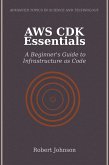 AWS CDK Essentials (eBook, ePUB) AWS CDK Essentials (eBook, ePUB)