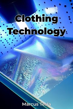 Clothing Technology (eBook, ePUB) - Marcus Tesla