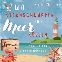 Wo Sternschnuppen das Meer küssen (MP3-Download) - Zingler, Astrid